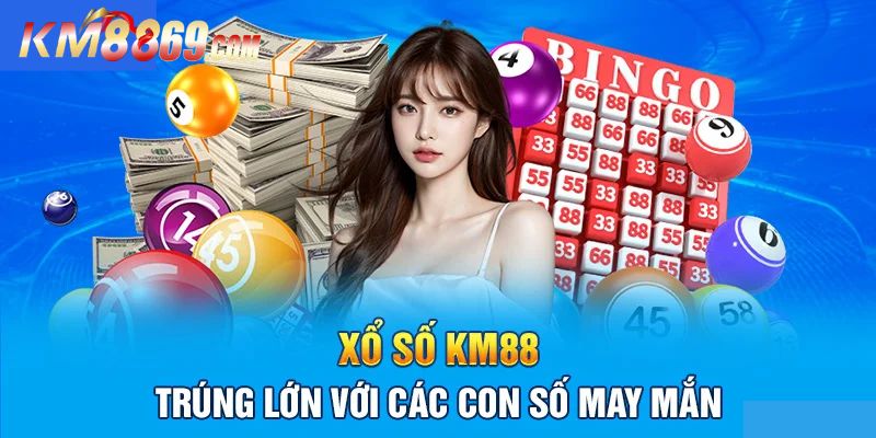 Giới thiệu về sảnh xổ số KM88
