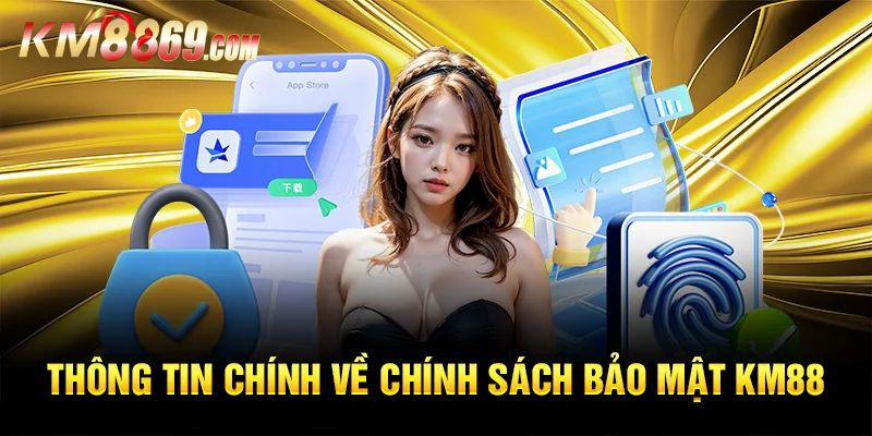 Chính sách bảo mật là điều khoản không thể thiếu