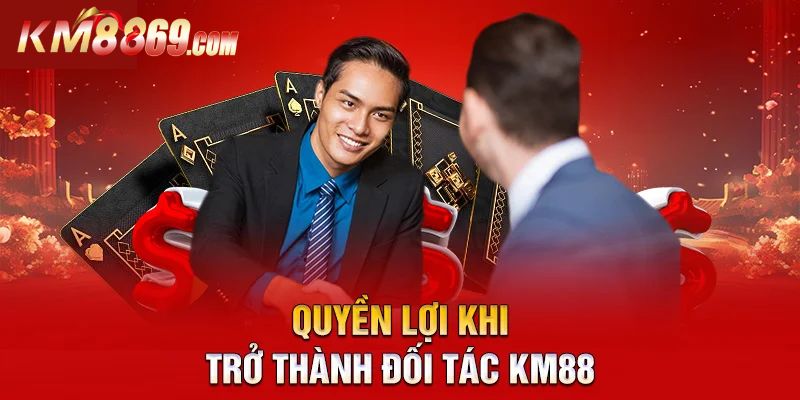 Vì sao bạn nên trở thành đại lý của KM88?